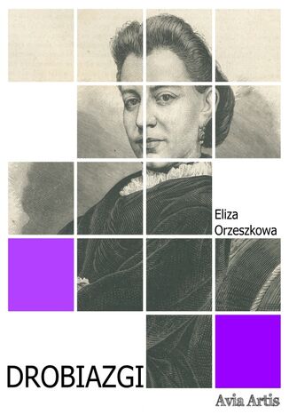 Drobiazgi Eliza Orzeszkowa - okladka książki