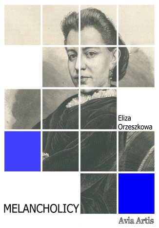 Melancholicy Eliza Orzeszkowa - okladka książki