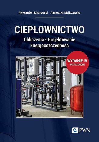 Ciepłownictwo Aleksander Szkarowski, Agnieszka Maliszewska - okladka książki