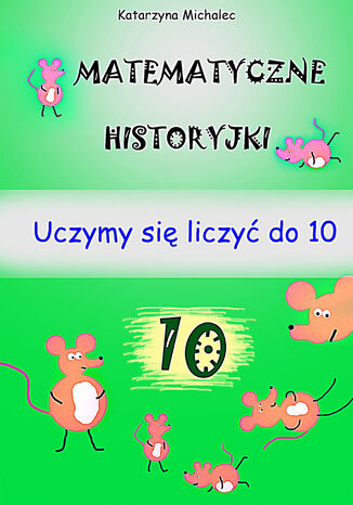 Matematyczne historyjki Katarzyna Michalec - okladka książki