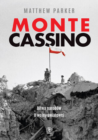 Monte Cassino Matthew Parker - okladka książki