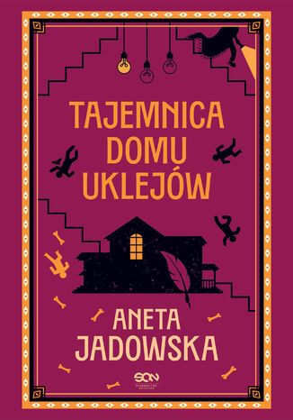 Tajemnica domu Uklejów. Gracje z Ustki. Tom 1 Aneta Jadowska - okladka książki