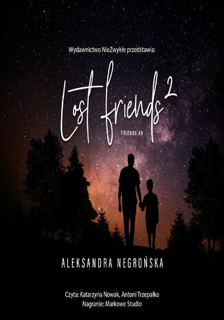 Lost Friends 2 Aleksandra Negrońska - okladka książki