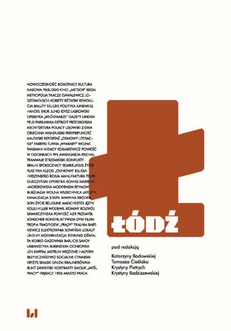 Łódź. Miasto modernistyczne Katarzyna Badowska, Tomasz Cieślak, Krystyna Pietrych, Krystyna Radziszewska - okladka książki