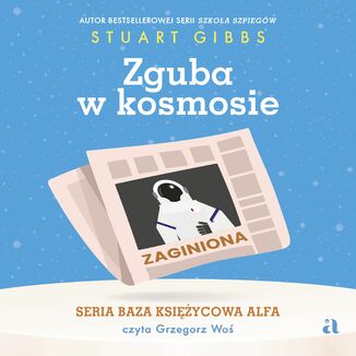 Zguba w kosmosie Stuart Gibbs - audiobook MP3