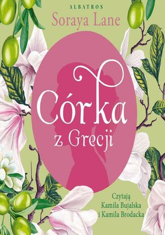 Córka z Grecji. Cykl Utracone córki. Tom 3 Soraya Lane - audiobook MP3