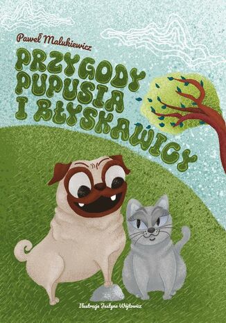 Przygody Pupusia i Błyskawicy Paweł Malukiewicz - okladka książki