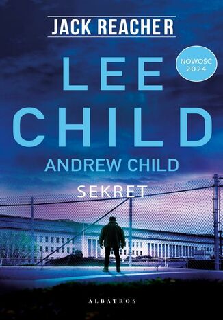 Jack Reacher: Sekret Lee Child, Andrew Child - okladka książki