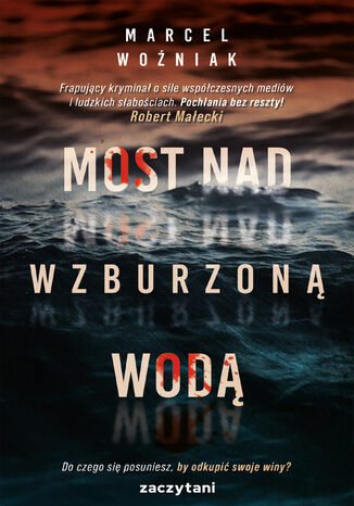 Most nad wzburzoną wodą Marcel Woźniak - okladka książki