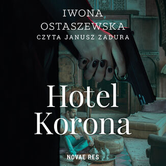 Hotel Korona Iwona Ostaszewska - audiobook MP3