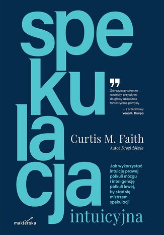 Spekulacja intuicyjna Curtis M. Faith - okladka książki