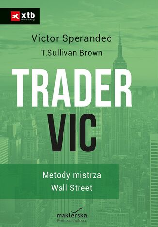 Trader VIC. Metody Mistrza Wall Street Victor Sperandeo - okladka książki