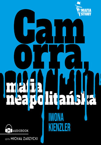 Camorra, mafia neapolitańska Iwona Kienzler - audiobook MP3