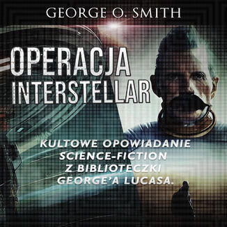 Operacja Interstellar George O. Smith - audiobook MP3