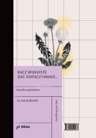 Racz wiekuiste dać odpoczywanie... Homilie pogrzebowe Ks. Jakub Ziemski - okladka książki