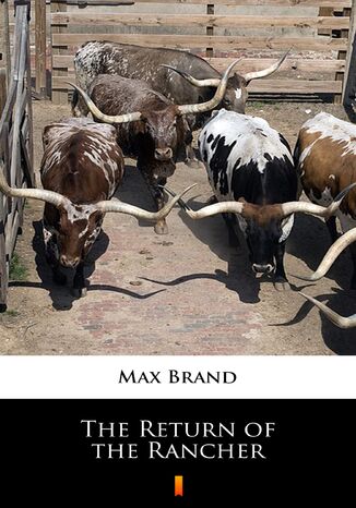 The Return of the Rancher Max Brand - okladka książki