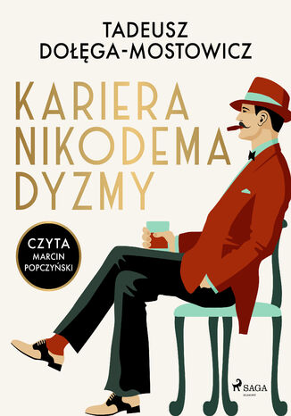 Kariera Nikodema Dyzmy Tadeusz Dołęga-Mostowicz - okladka książki