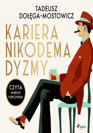 Kariera Nikodema Dyzmy Tadeusz Dołęga-Mostowicz - audiobook MP3