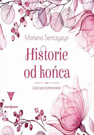 Historie od końca Marlena Semczyszyn - okladka książki