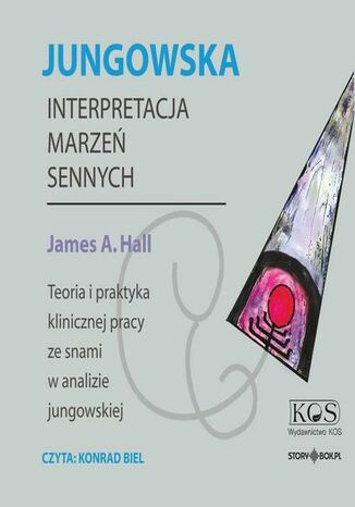 Jungowska interpretacja marzeń sennych James A. Hall - okladka książki