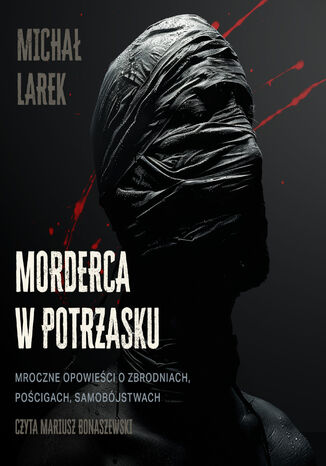 Morderca w potrzasku Michał Larek - okladka książki