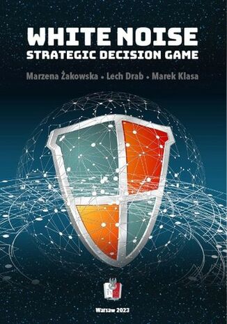 WHITE NOISE Strategic Decision Game Marzena Żakowska, Lech Drab, Marek Klasa - okladka książki