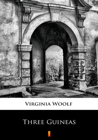 Three Guineas Virginia Woolf - okladka książki