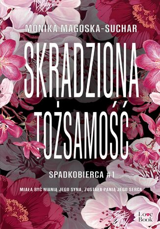 Skradziona tożsamość Monika Magoska-Suchar - okladka książki