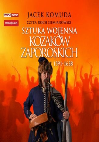 Sztuka wojenna kozaków zaporoskich Jacek Komuda - okladka książki