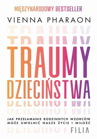 Traumy dzieciństwa Vienna Pharaon - okladka książki