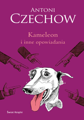 Kameleon i inne opowiadania Antoni Czechow - okladka książki