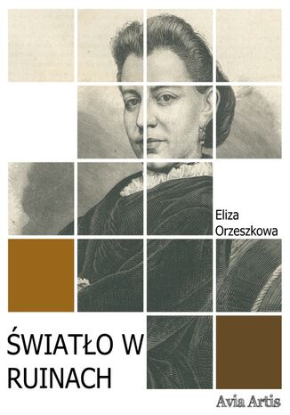 Światło w ruinach Eliza Orzeszkowa - okladka książki