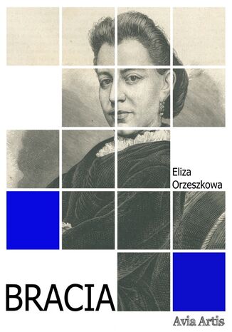 Bracia Eliza Orzeszkowa - okladka książki