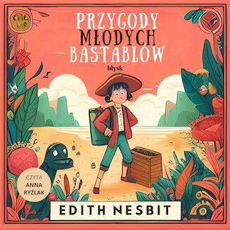 Przygody młodych Bastablów Edith Nesbit - okladka książki