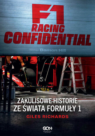 F1 Racing Confidential. Zakulisowe historie ze świata Formuły 1 Giles Richards - okladka książki