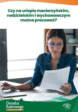 Czy na urlopie macierzyńskim, rodzicielskim i wychowawczym można pracować? Marta Wszoła - okladka książki