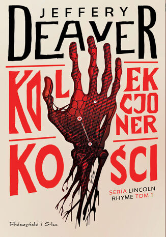 Lincoln Rhyme. (#1). Kolekcjoner Kości Jeffery Deaver - okladka książki