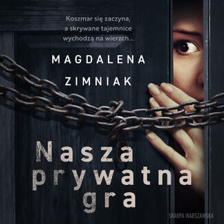 Nasza prywatna gra Magdalena Zimniak - audiobook MP3