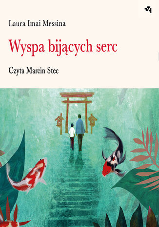 Wyspa bijących serc Laura Imai Messina - audiobook MP3