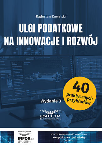 Ulgi podatkowe na innowacje i rozwój wydanie 3 Radosław Kowalski - okladka książki