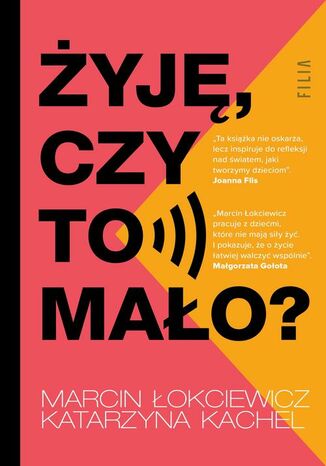 Żyję, czy to mało? Marcin Łokciewicz, Katarzyna Kachel - okladka książki