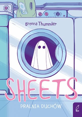 Sheets. Pralnia duchów. Tom 1 Brenna Thummler - okladka książki