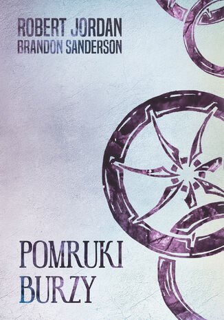 Pomruki burzy [Koło Czasu XII] Robert Jordan, Brandon Sanderson - okladka książki