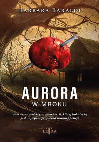 Aurora w mroku Barbara Baraldi - okladka książki