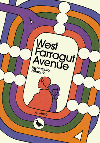 West Farragut Avenue Agnieszka Jelonek - okladka książki