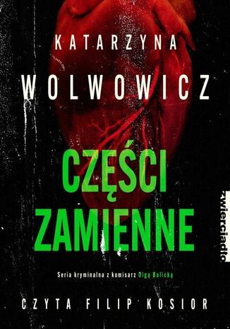 Części zamienne Katarzyna Wolwowicz - okladka książki