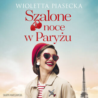 Szalone noce w Paryżu Wioletta Piasecka - audiobook MP3