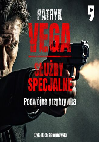 Służby specjalne. Podwójna przykrywka Patryk Vega - audiobook MP3