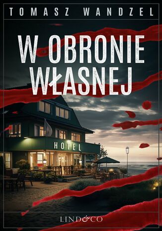 W obronie własnej. Tom 10. Komisarz Oczko Tomasz Wandzel - okladka książki