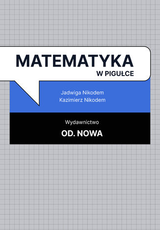 Matematyka w pigulce Kazimierz Nikodem, Jadwiga Nikodem - okladka książki